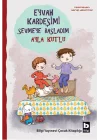 Eyvah Kardeşimi Sevmeye Başladım