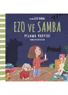 Ezo ve Samba Pijama Partisi