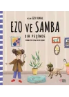 Ezo ve Samba Sır Peşinde