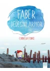 Faber Dedesini Arıyor