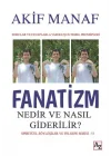 Fanatizm Nedir ve Nasıl Giderilir?