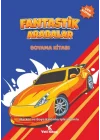 Fantastik Arabalar Boyama Kitabı
