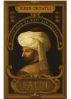 Fâtih Sultan Mehmed - Doğu’nun ve Batı’nın Efendisi