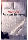 Fazladan Bir Hayat