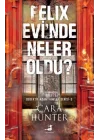 Felıx Evi’Nde Neler Oldu?