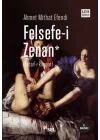 Felsefe-i Zenan (Osmanlıca Orjinali ile Birlikte)