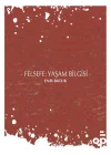 Felsefe: Yaşam Bilgisi