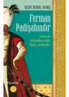 Ferman Padişahındır