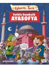 Fethin Sembolü Ayasofya - Eğlenceli Tarih