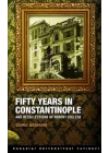 Fifty Years in Constantinople