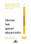 Fikirler Tek Geçer Akçenizdir (Ciltli)