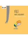 Fili Nasıl Bulurum?