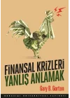 Finansal Krizleri Yanlış Anlamak