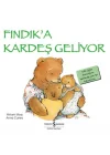 Fındıka Kardeş Geliyor