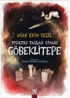 Fısıltılı Taşlar Diyarı Göbeklitepe