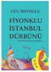 Fiyonklu İstanbul Dürbünü - Giysilerin Penceresinden