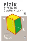 Fizik Bizi Nasıl Özgür Kılar?