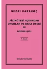 Fizikötesi Açısından Ufuklar ve Daha Ötesi 3