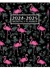 Flamingo Monthly Planner 2024-2025: Two Year Schedule Organizer with Holidays and Inspirational Quotes (January 2024 through December 2025)
