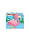 Flamingo - Şekilli Kitap