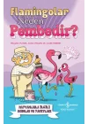 Flamingolar Neden Pembedir?