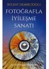 Fotoğrafla İyileşme Sanatı