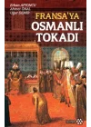 Fransa’ya Osmanlı Tokadı