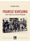 Fransız Kurşunu - Her Yönüyle Antep Direnişi