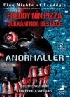 Freddy’nin Pizza Dükkanında Beş Gece Anormaller