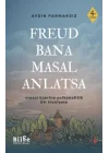 Freud Bana Masal Anlatsa