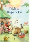 Frida ve Dağınık Evi