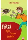 Fritzi Opal Taşının Peşinde