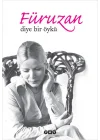 Füruzan Diye Bir Öykü