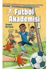 Futbol Akademisi 1 Önemli Bir Karar