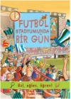 Futbol Stadyumunda Bir Gün