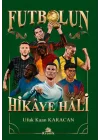 Futbolun Hikâye Hâli