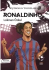 Futbolun Yıldızları Ronaldinho (Poster Hediyeli)