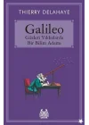 Galileo  Gözleri Yıldızlarda Bir Bilim Adamı