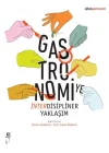Gastronomiye İnterdisipliner Yaklaşım