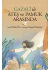 Gazalî ile Ateş ve Pamuk Arasında