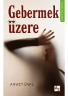 Gebermek Üzere