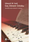 Geç Dönem Üslubu  Rüzgara Karşı Edebiyat ve Müzik