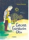 Gecen Gündüzüm Olsa