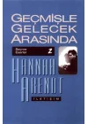 Geçmişle Gelecek Arasında