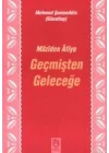 Geçmişten Geleceğe Mâzîden Âtîye