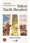 Geleceği Anlamak İçin Yakın Tarih Dersleri