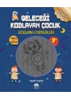 Geleceği Kodlayan Çocuk - Kodlama Etkinlikeri 7 Yaş