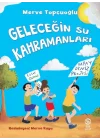 Geleceğin Su Kahramanları