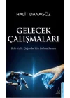 Gelecek Çalışmaları