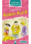 Gelincik Dizisi - Küskün Ayıcık
